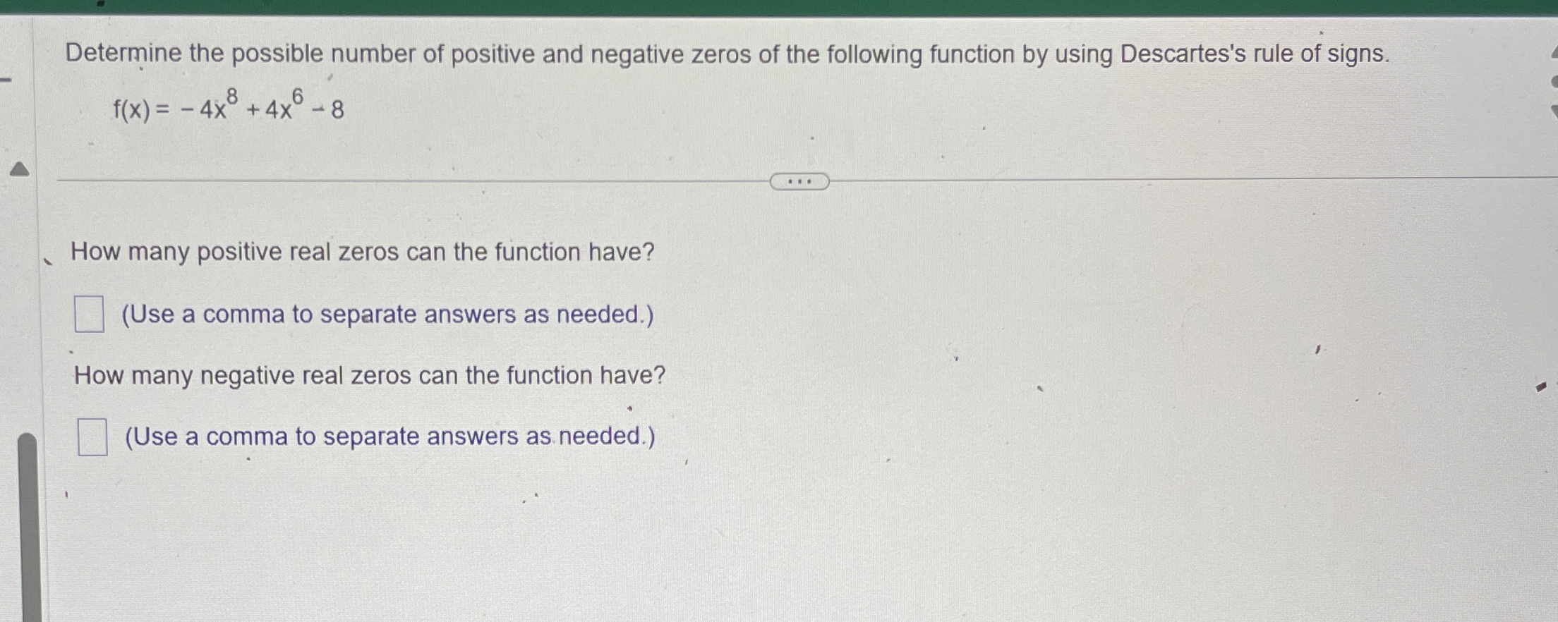 Solved Determine the possible number of positive and | Chegg.com