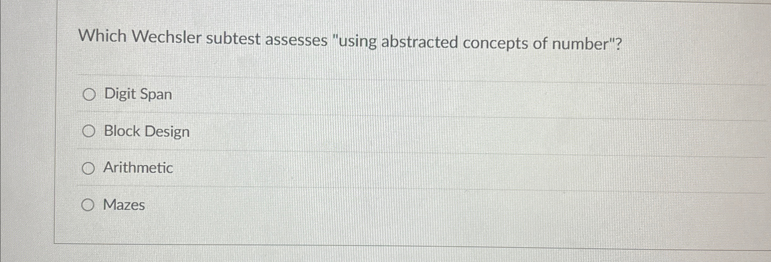 Solved Which Wechsler subtest assesses "using abstracted
