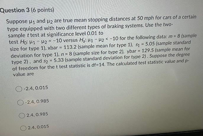Solved Question 3 (6 points) Suppose un and u2 are true mean | Chegg.com