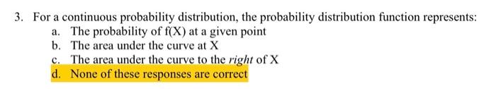 Solved 3. For a continuous probability distribution, the | Chegg.com