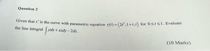 Solved Given that C is the curve with parametric equation | Chegg.com