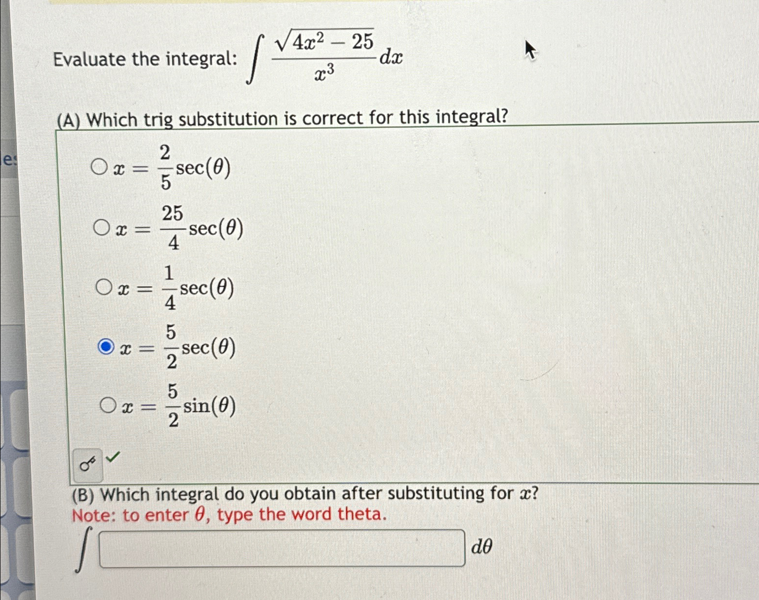 Solved Evaluate The Integral ∫﻿﻿4x2 252x3dxb ﻿which 0670