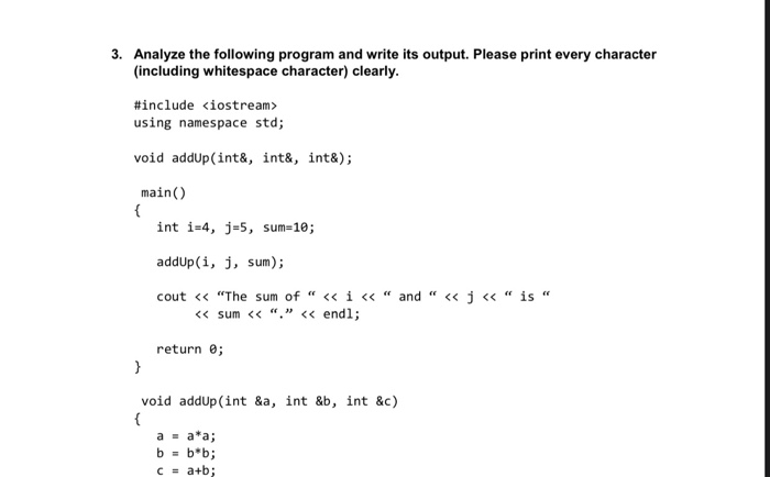 Solved 3. Analyze the following program and write its | Chegg.com
