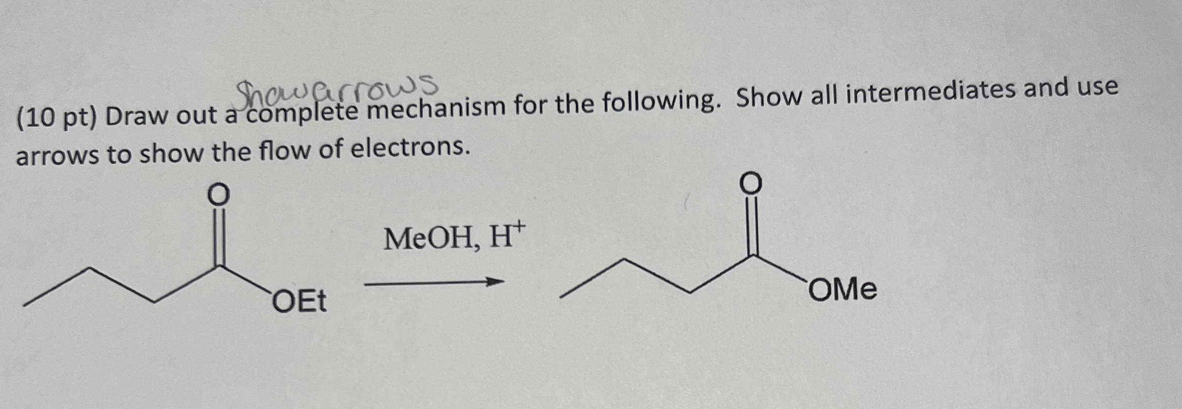 Solved Please help draw out a complete mechanism for the | Chegg.com