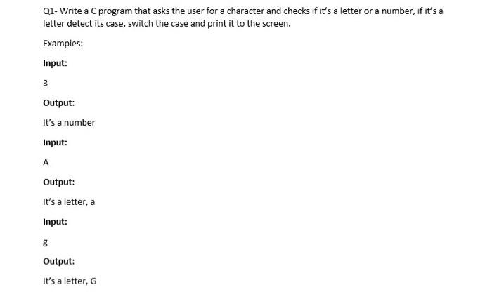 Solved Q1- Write a C program that asks the user for a | Chegg.com
