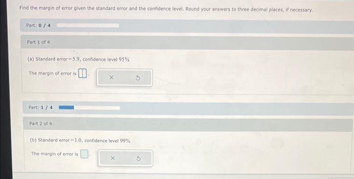 Find the margin of error given the standard error and the confidence level. Round your answers to three decimal places, if ne