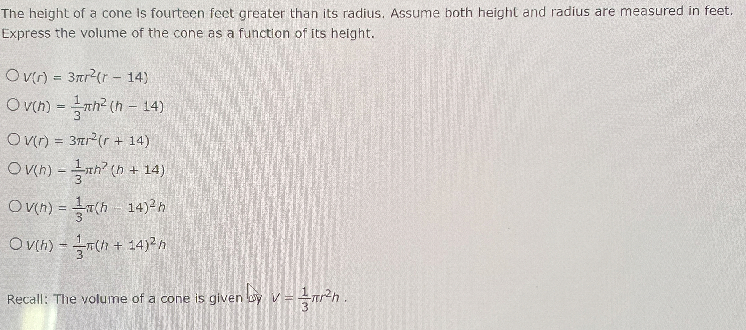 Solved The height of a cone is fourteen feet greater than