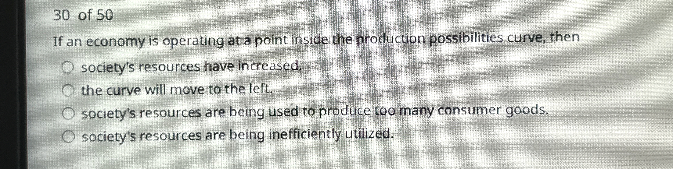 Solved Of If An Economy Is Operating At A Point Inside Chegg Com