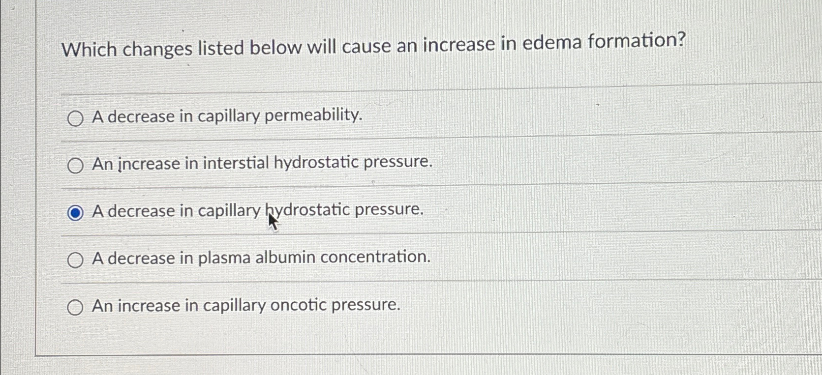 Solved Which changes listed below will cause an increase in | Chegg.com