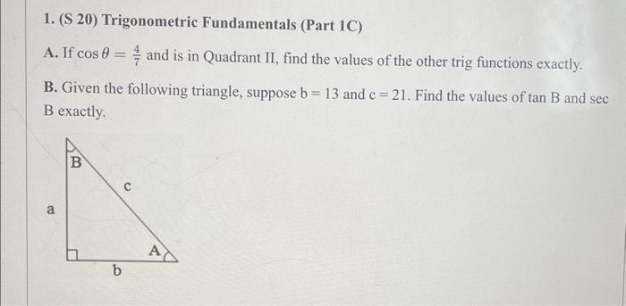 Solved 1. (S 20) Trigonometric Fundamentals (Part 1C) A. If | Chegg.com