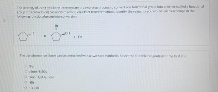 Solved The strategy of using an alkene intermediate in a | Chegg.com