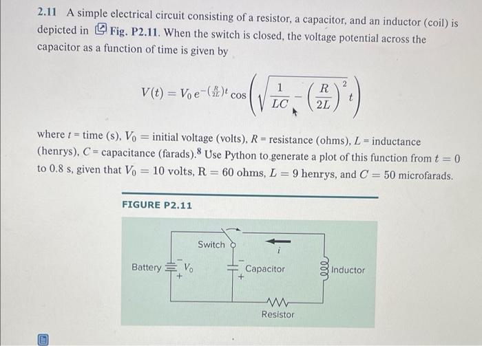 Solved 2.11 A simple electrical circuit consisting of a | Chegg.com