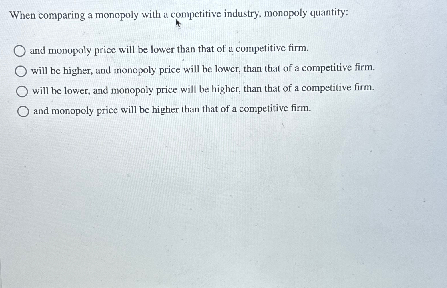 Solved When comparing a monopoly with a competitive | Chegg.com