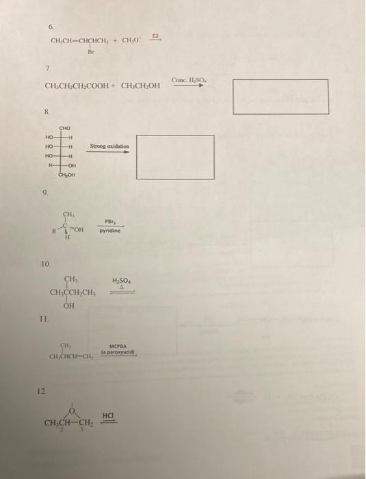 Solved 6 E2 CH CHICHCHC, 4 CHO Br 7. Conc. H.SO | Chegg.com