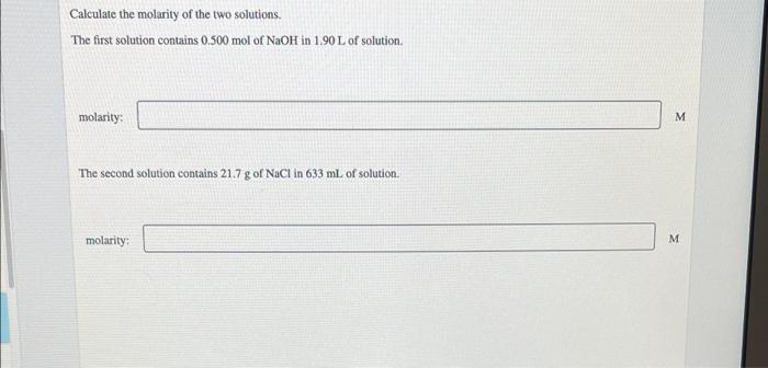 Solved Calculate The Molarity Of The Two Solutions The Chegg Com   Image