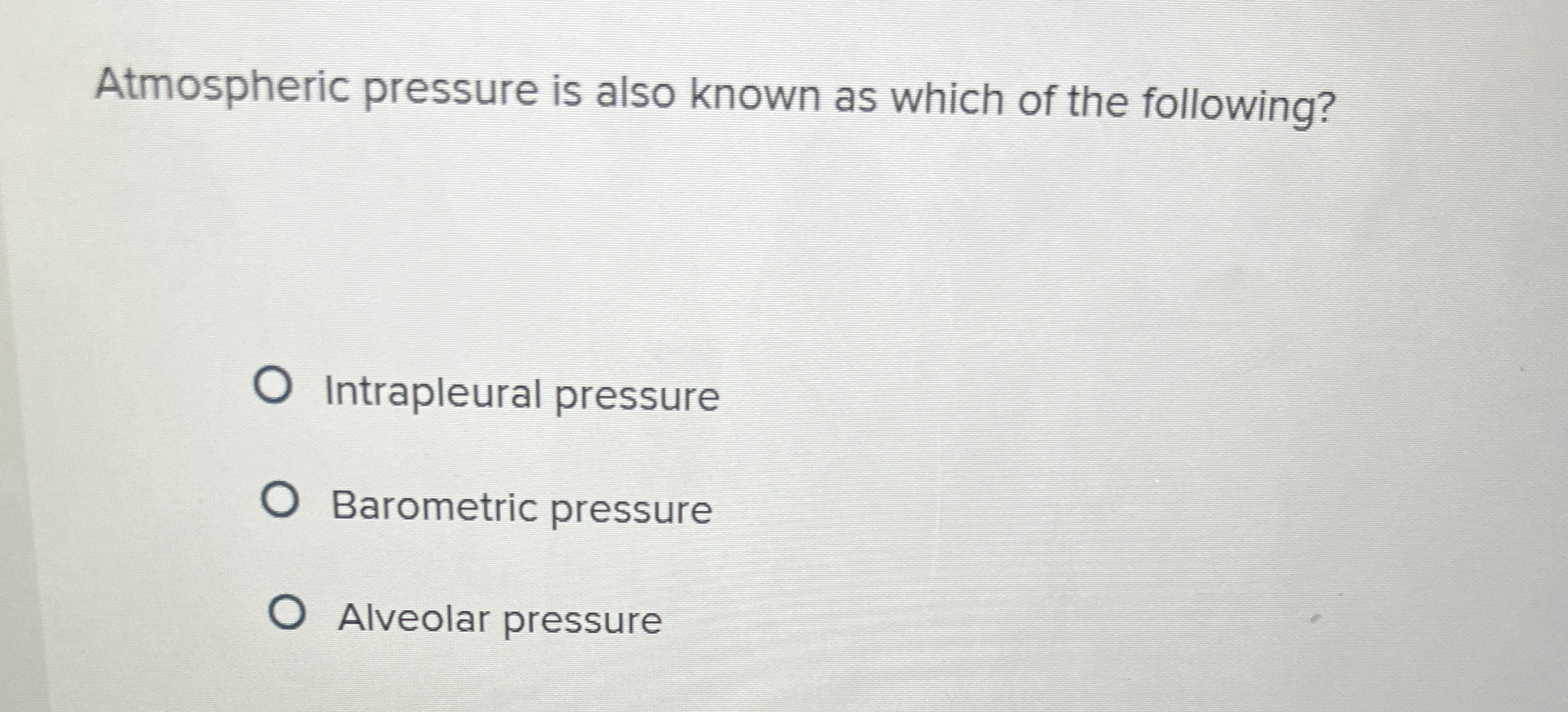 Solved Atmospheric pressure is also known as which of the