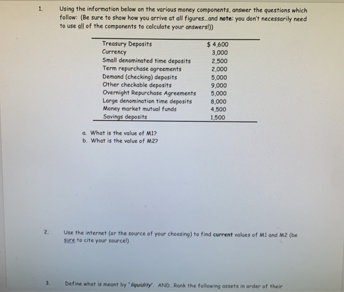 Solved 1 Using the information below on the various money