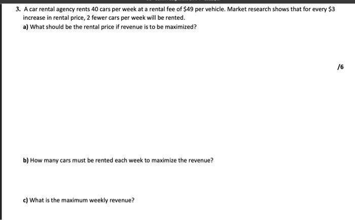 Solved 3. A car rental agency rents 40 cars per week at a | Chegg.com