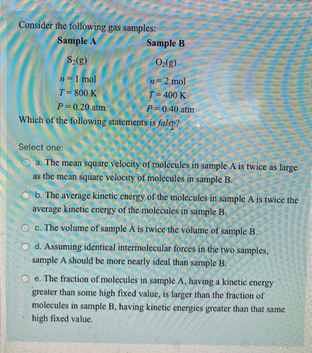 Solved Consider the following gas samples: Sample A Sample B | Chegg.com