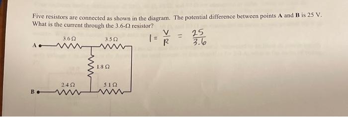 Solved Five Resistors Are Connected As Shown In The Diagram. | Chegg.com