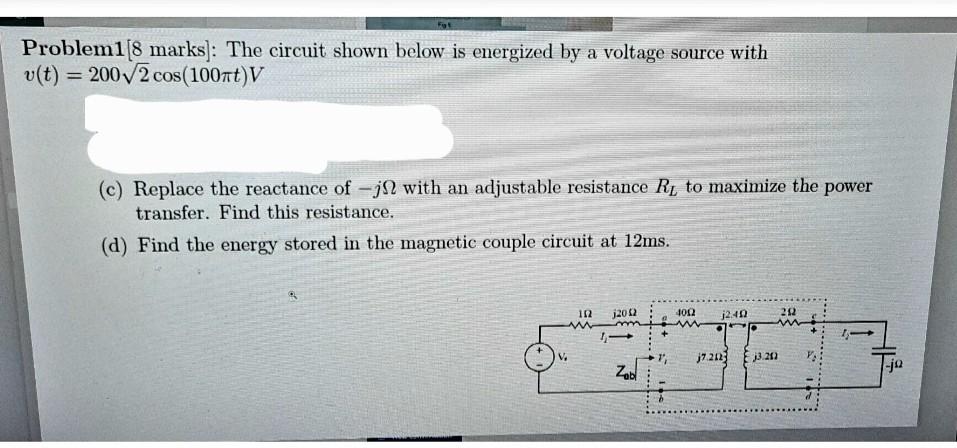 Solved Problem1[8 marks]: The circuit shown below is | Chegg.com