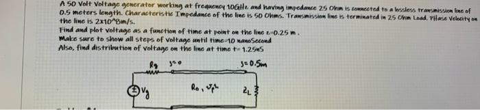 Solved A 50 Volt Voltage generator working at frequency 10Gt | Chegg.com