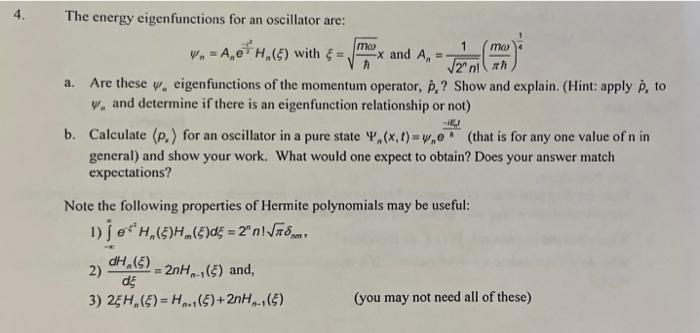 Solved a. The energy eigenfunctions for an oscillator are: | Chegg.com