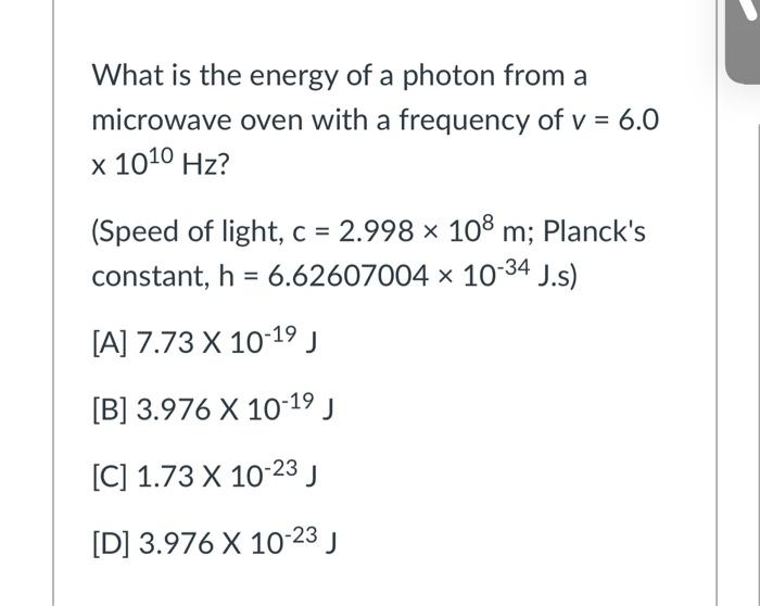 Solved What Is The Energy Of A Photon From A Microwave Ov Chegg Com