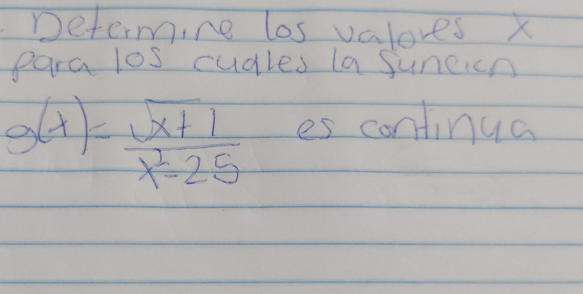 x Determine x Tos valores para los cuales la Suncica gtxt continua 725 es