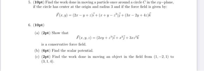 Solved 5. (10pt) Find the work done in moving a particle | Chegg.com
