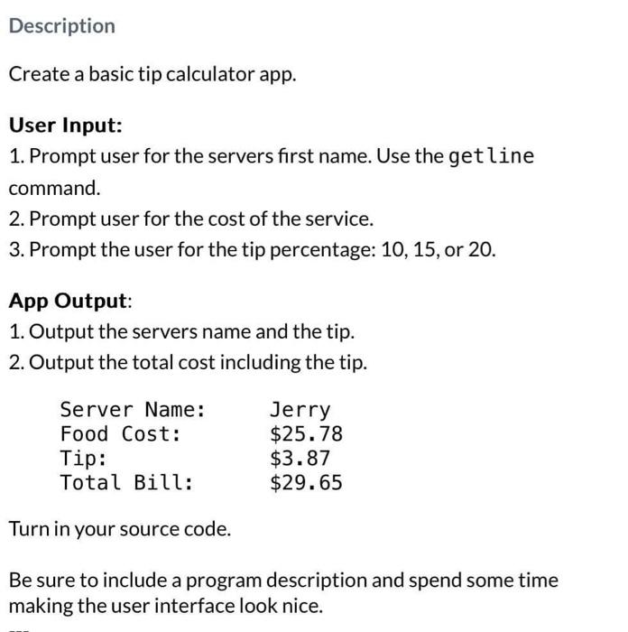 Solved C++ Please Description Create A Basic Tip Calculator | Chegg.com