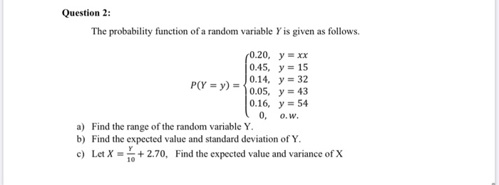 Solved Question 2 The Probability Function Of A Random V Chegg Com
