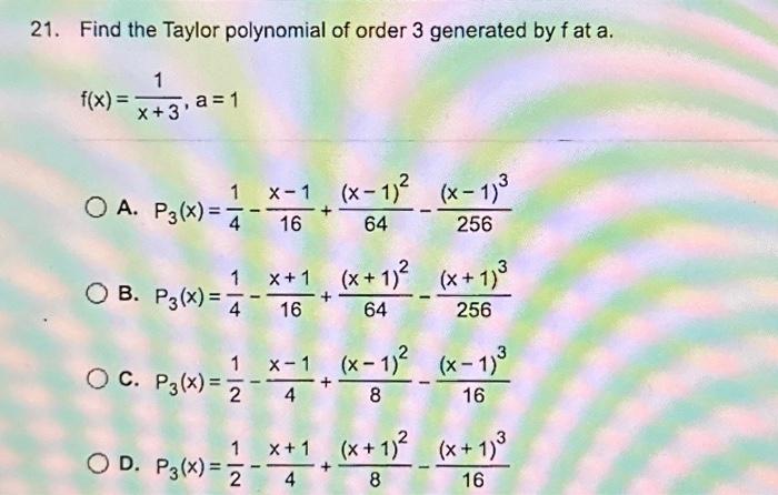 solved-1-find-the-taylor-polynomial-of-order-3-generated-by-chegg