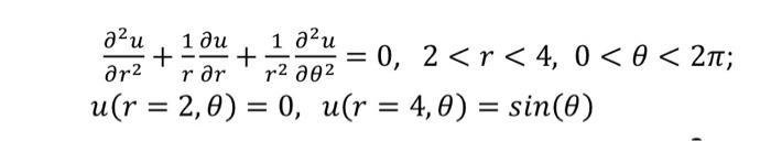 Solved ∂r2∂2u+r1∂r∂u+r21∂θ2∂2u=0,2 | Chegg.com