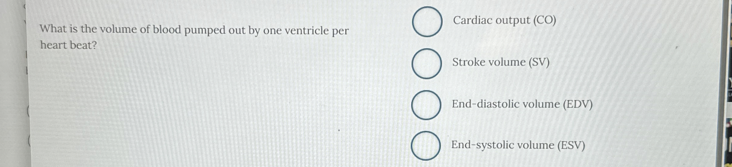 Solved What is the volume of blood pumped out by one | Chegg.com