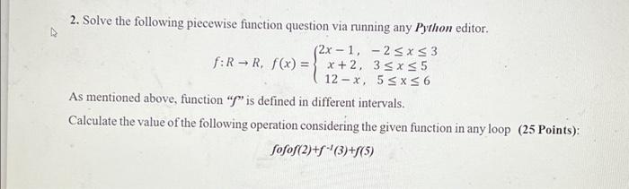 2. Solve the following piecewise function question | Chegg.com