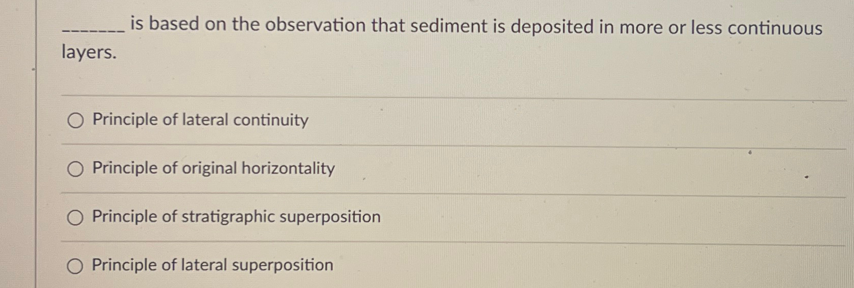 Solved is based on the observation that sediment is | Chegg.com