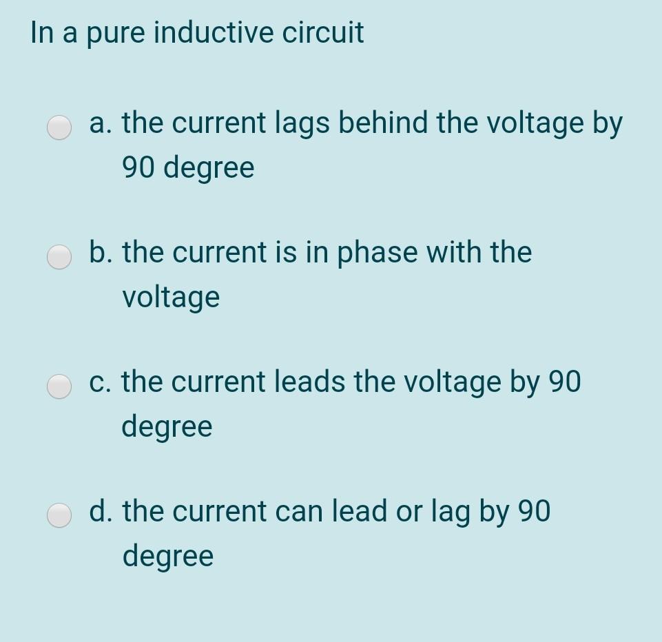 solved-in-a-pure-inductive-circuit-a-the-current-lags-chegg