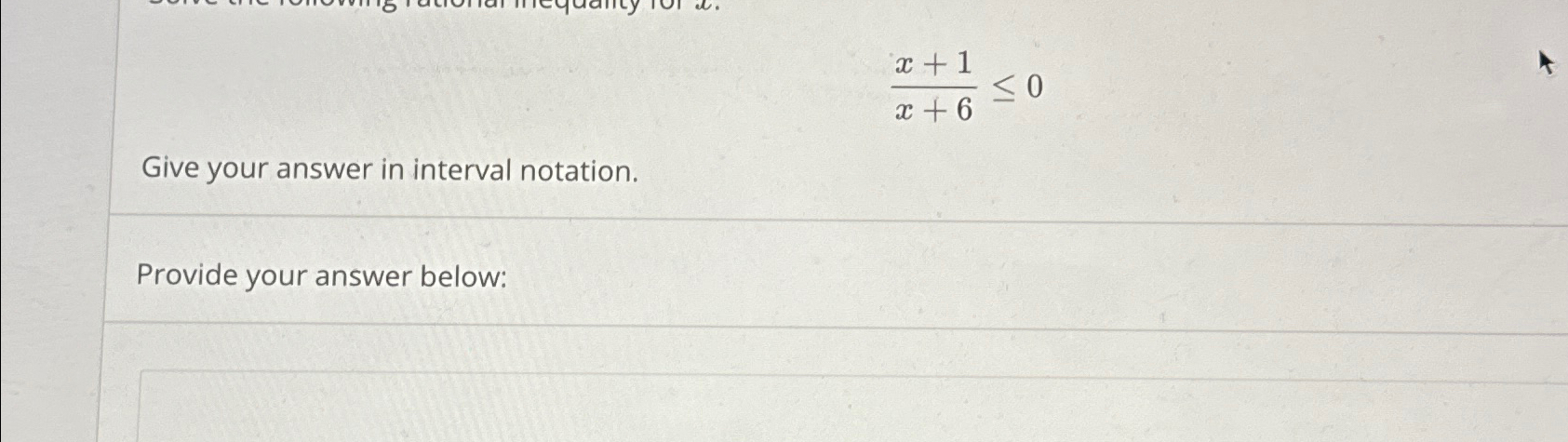 Solved x+1x+6≤0Give your answer in interval notation.Provide | Chegg.com