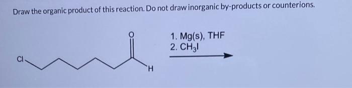 Solved Draw the organic product of this reaction. Do not | Chegg.com