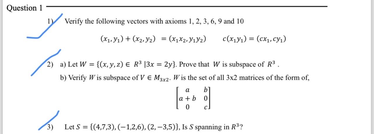 Solved Question 1Verify the following vectors with axioms | Chegg.com