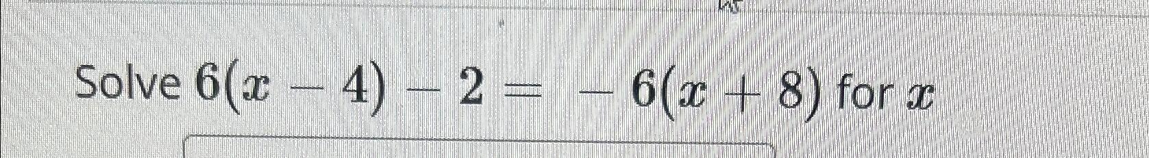 solved-solve-6-x-4-2-6-x-8-for-x-chegg