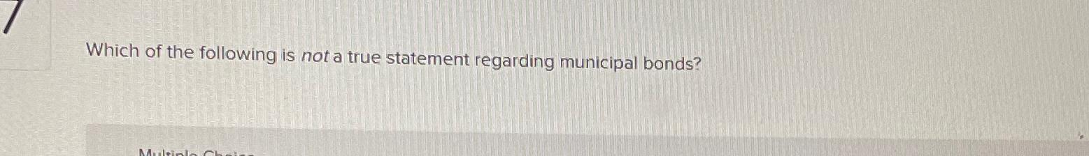 Solved Which of the following is not a true statement | Chegg.com