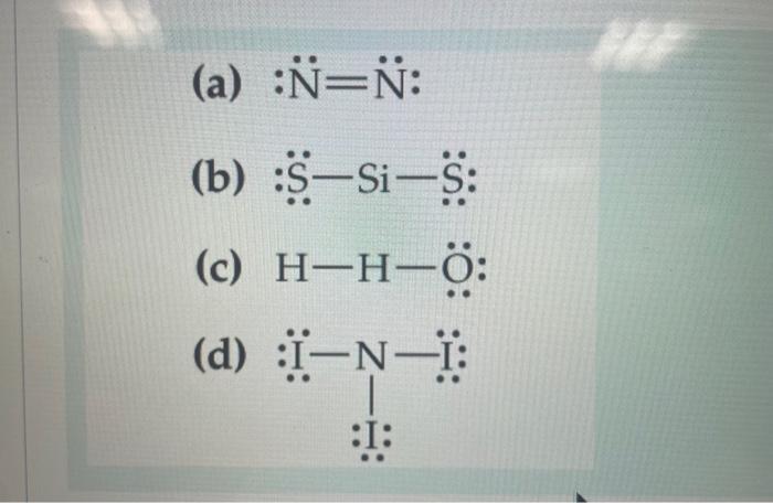 Solved 1. Determine what is wrong with (a) lewis structure | Chegg.com