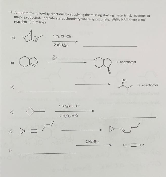 Solved 9. Complete the following reactions by supplying the | Chegg.com