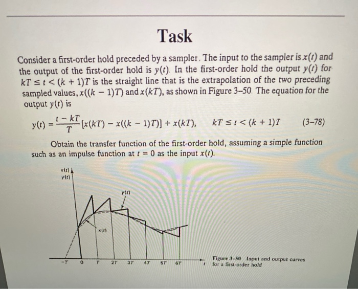 Solved Task Consider a first-order hold preceded by a | Chegg.com