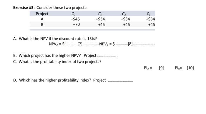 Solved Exercise #3: Consider These Two Projects: A. What Is | Chegg.com