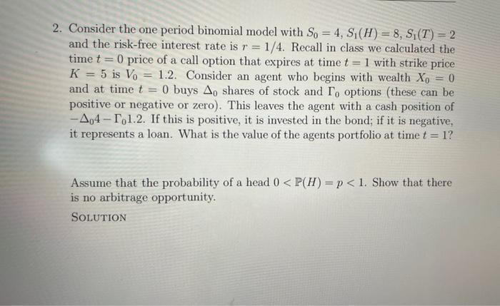 2. Consider the one period binomial model with | Chegg.com