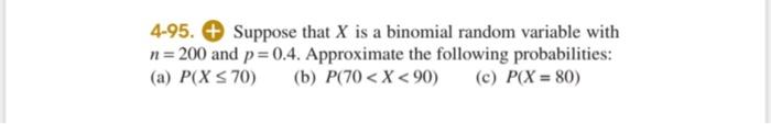 Solved 4-95. + Suppose that X is a binomial random variable | Chegg.com