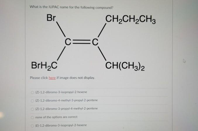 What Is The Iupac Name For The Following Pound Br Chegg 